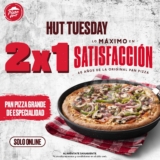 Hut Tuesday Pizza Hut: 2×1 en pan pizza grande de especialidad los martes