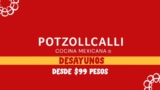 En Potzollcalli desayunos desde $99 todos los días