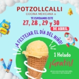 Promoción Potzollcalli Día del Niño: Helado GRATIS para niños