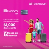 Promo Price Travel: $1,000 de descuento más hasta 6 msi con Liverpool Visa