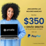 Promo Privalia Paypal de $350 de descuento en compras de $1,200 + envío gratis
