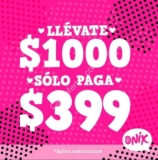 Promoción Onix compra $1,000 en productos y solo paga $399