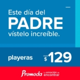 Día del Padre Promoda Outlet: Playeras desde $129.00