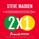 En Promoda 2×1 en mercancía Steve Madden con etiqueta verde y amarilla