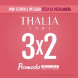3×2 en todas las prendas Thalía Sodi en Promoda por tiempo limitado