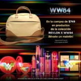 Promoción Revlon Mujer Maravilla 1984: maletín Gratis en compras de $749 o más