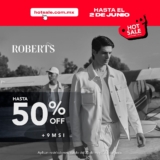 Roberts Hot Sale 2026: hasta 50% de descuento + 9 msi