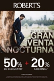 Venta Nocturna Roberts Diciembre 2019: hasta 50% de descuento + 20% adicional