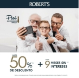 Promoción Roberts Día del Padre: Hasta 50% de descuento + hasta 9 msi