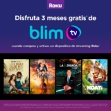 3 meses gratis de Blim en la compra de un nuevo dispositivo Roku