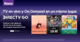 Compra un dispositivo Roku y llévate gratis un mes de DIRECTV GO con HBO incluido