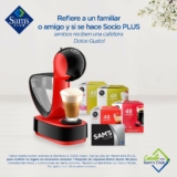 Promoción Sams Membresía Plus: Refiere a un amigo y si se hace socio Plus ambos reciben una cafetera Dolce Gusto GRATIS