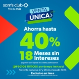 Preventa Única Sam’s Club: hasta 40% de descuento y hasta 18 meses sin intereses