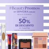 Beauty Promos Sephora Pre Hot Sale 2022: Hasta 50% de descuento en maquillaje y más
