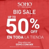Big Sale Soho: rebajas de hasta 50% de descuento en toda la tienda