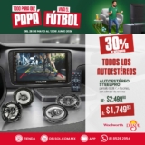 Promo Día del Padre Del Sol y Woolworth: 30% de descuento en autoestéreos y más