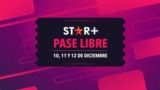 Star+ GRATIS en pase libre este fin de semana del 10 al 12 de diciembre 2021