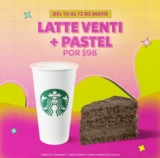 Promoción Starbucks Día de las Madres: Latte + pastel por $98 este fin de semana