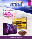 Promoción Suburbia Super Bowl: Hasta 40% de descuento en pantallas + hasta 9 msi
