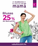 Promociones Suburbia Celebra a Mamá del 6 al 10 de mayo