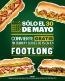 En Subway convierte tu sub a footlong GRATIS hoy 30 de mayo