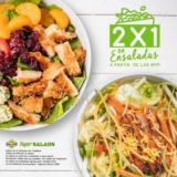 Promoción Super Salads de 2×1 en ensaladas después de las 6pm durante marzo