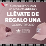 Adidas Days TAF: Gorra trifolio de regalo en la compra de $1,999 en producto Adidas