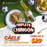 Promoción Taquearte final de Champions: Cervezas a $29 durante el partido