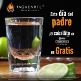 Promoción Taquearte Día del Padre: Tequila de cortesía para papá