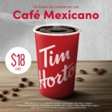 Café Mexicano a $18 esta semana en Tim Hortons