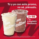 En Tim Hortons llévate 2 frappés medianos por $95 por pocos días