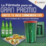 En El Tizoncito compra 3 cervezas Heineken y llévate de regalo un vaso metálico de la Formula 1