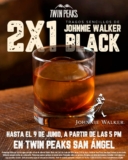 2×1 en Johnnie Walker Black en Twin Peaks