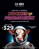 Noches de Promoción La Vaka: Buffet por solo $329 de martes a viernes de 7:00 pm al cierre