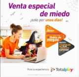 Venta Especial de Miedo Totalplay: Descuentos por 6 meses + doble de megas por 3 meses y más