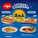 Latidos de Cuaresma Vips: 2×1 en platillos seleccionados