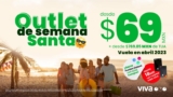 Outlet de Semana Santa Viva Aerobus: vuelos para estas vacaciones desde $69 + TUA