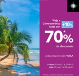 En Volaris hasta 70% de descuento en vuelos a Centroamérica