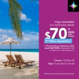 En Volaris viajes nacionales desde $70 + impuestos sólo hoy