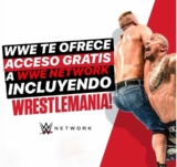 Promoción WWE Network Contingencia: Acceso a WWE Network GRATIS incluyendo Wrestlemania