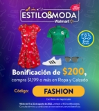 Cupón Walmart Hot Fashion 2022: $200 de descuento en compras de $1,199