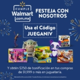 Cupón Walmart $250 en bonificación en la compra de $1,999 o más en juguetería