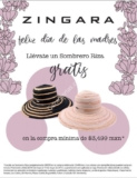 Promoción Zingara Día de las Madres: Sombrero Riza de regalo en compras a partir de $3,499