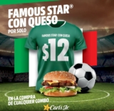 En Carls Jr Famous Star con queso a $12 al comprar un combo hoy por que México ganó su partido del Mundial