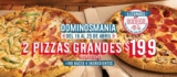 Promoción Dominos mania: 2 pizzas grandes por $199