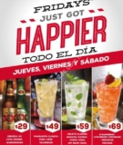 Happy Hour Fridays: Bebidas alcohólicas desde $29 los jueves, viernes y sábados durante todo el día