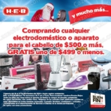 Ofertas en HEB El Buen Fin 2014: Compra un electrodoméstico o aparato para cabello de $500 o más y llévate gratis uno de $499 o menos