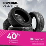 Ofertas Liverpool Especial de Llantas 2021: Hasta 40% de descuento en llantas
