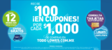 En Lowe’s $100 en cupones por cada $1,000 de compra y 12 meses sin intereses
