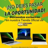 Ofertas Relámpago Acer: Hasta 54% de descuento en laptops en la tienda oficial de Mercado Libre